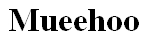 Mueehoo